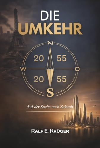 Die Umkehr: Auf der Suche nach Zukunft