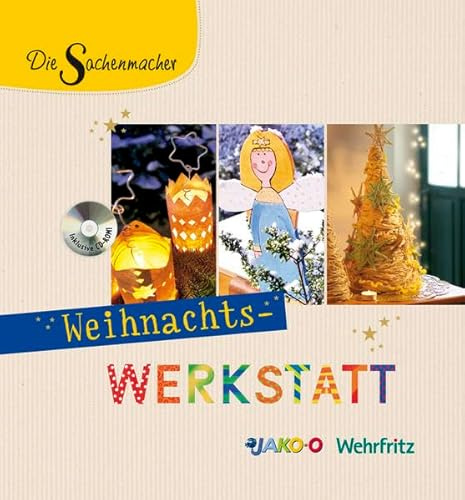 Die Sachenmacher Weihnachts-Werkstatt: Ein Bastelbuch