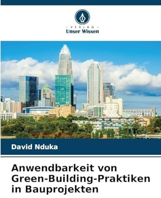 Anwendbarkeit von Green-Building-Praktiken in Bauprojekten: DE