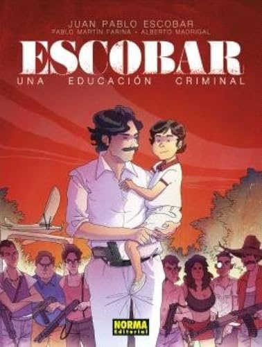 ESCOBAR. UNA EDUCACION CRIMINAL (COMIC EUROPEO)