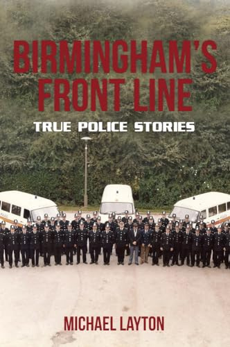 Birmingham's Front Line: True Police Stories