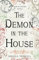 The Demon in the House: Volume 2 (The Barsetshire Novels)