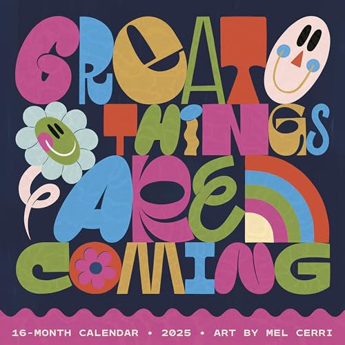 Great Things are Coming 2025 Wandkalender von Mel Cerri, 30,5 x 30,5 cm