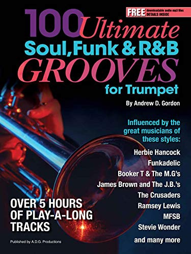 100 Ultimate Soul, Funk and R&B Grooves for Trumpet Book/audio files