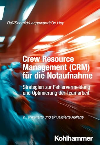 Crew Resource Management (CRM) für die Notaufnahme: Strategien zur Fehlervermeidung und Optimierung der Teamarbeit