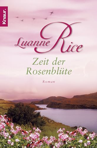 Zeit der Rosenblüte: Roman (Die Geschichte von Lily und Rose, Band 2)