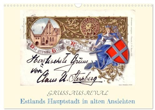 GRUSS AUS REVAL - Estlands Hauptstadt in alten Ansichten (Wandkalender 2026 DIN A3 quer), CALVENDO Monatskalender: Mehr als 100 Jahre alte Ansichtskarten von Reval (CALVENDO Orte)