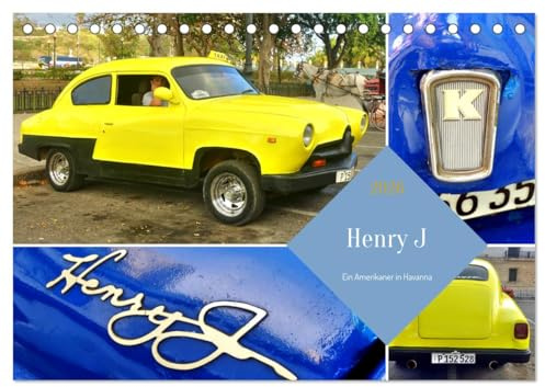 Henry J - Ein Amerikaner in Havanna (Tischkalender 2026 DIN A5 quer), CALVENDO Monatskalender: Der US-Oldtimer Henry J in der kubanischen Hauptstadt (CALVENDO Technologie)