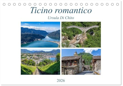 Ticino romantico (Tischkalender 2026 DIN A5 quer), CALVENDO Monatskalender: Impressioni romantiche dal Ticino (CALVENDO Orte)