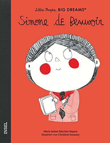 Little People, Big Dreams – Simone de Beauvoir: Deutsche Ausgabe | Kinderbuch ab 4 Jahre