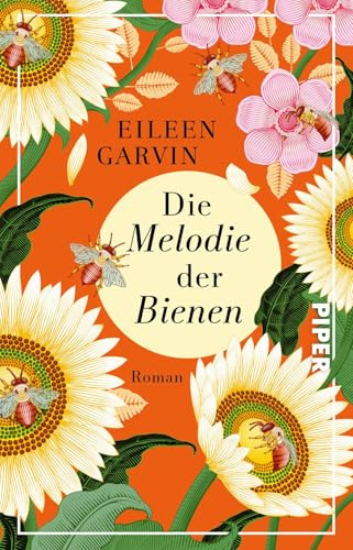 Die Melodie der Bienen: Roman | Eine wunderschöne Geschichte über Bienen, Schicksalsschläge und Neuanfänge