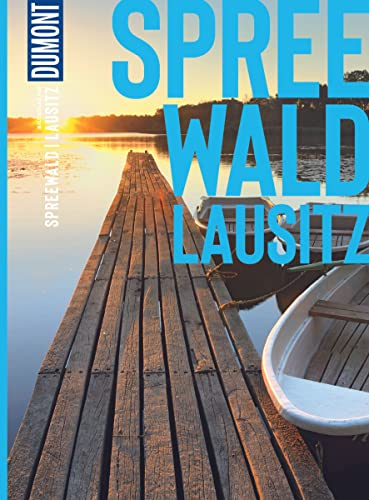 DUMONT Bildatlas Spreewald, Lausitz: Das praktische Reisemagazin zur Einstimmung.