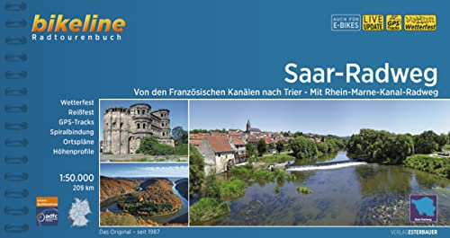 Saar-Radweg: Von den Französischen Kanälen nach Trier - Mit Rhein-Marne-Kanal-Radweg, 210 km, 1:50.000 (Bikeline Radtourenbücher)