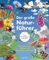 Der große Naturführer. Pflanzen, Tiere, Wolken und Sternbilder bestimmen. Nach Lebensräumen gegliedert: Berge, Küste, Wald, Wiese, Seen & Flüsse