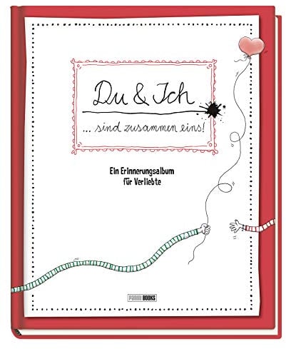 Du & Ich … sind zusammen Eins! Ein Erinnerungsalbum für Verliebte
