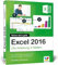 Excel 2016: Die Anleitung in Bildern. Komplett in Farbe. Für alle Einsteiger geeignet.