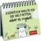 Eigentlich wollte ich die Welt retten, aber es regnet.: Sprüche für jeden Tag | Aufsteller und Tischkalender mit lustigen Sprüchen (Geschenke für Kolleg*innen)