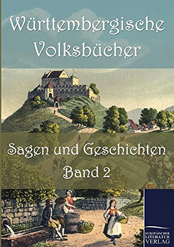 Württembergische Volksbücher: Sagen und Geschichten: Band 2