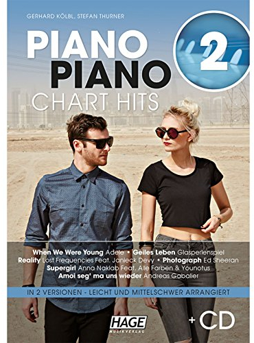 Piano Piano Chart Hits 2 mit CD: Aktuelle Chart Hits in 2 Versionen: Leicht und mittelschwer arrangiert