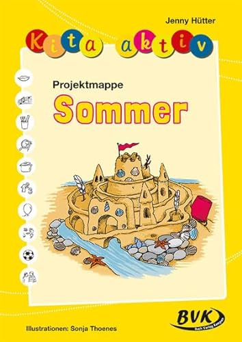 Kita aktiv Projektmappe Sommer | Jahreszeiten kennenlernen (Kita aktiv: Differenziertes Material für den Kindergarten)