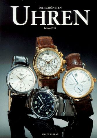 Die schönsten Uhren. Edition 1998