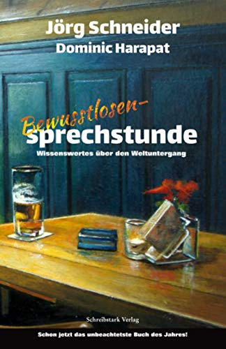 Bewusstlosensprechstunde: Wissenswertes über den Weltuntergang