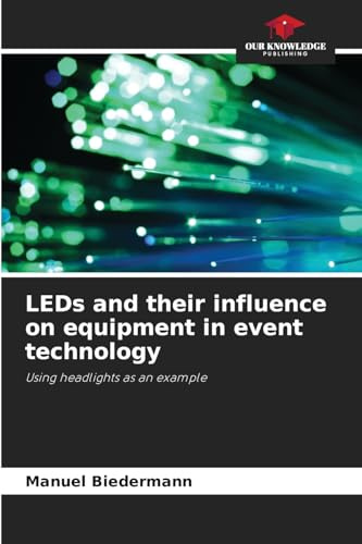 LEDs and their influence on equipment in event technology: Using headlights as an example