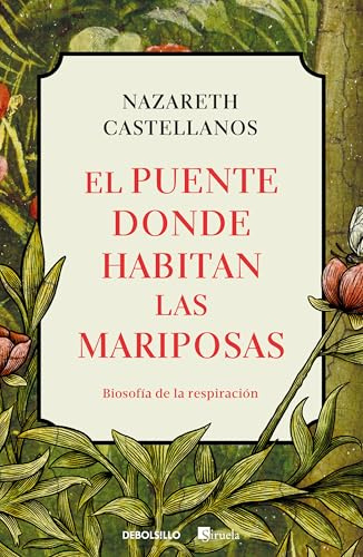 El puente donde habitan las mariposas / The Bridge Where Butterflies Dwell