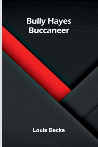 Bully Hayes: Buccaneer