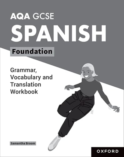 AQA GCSE Spanish Foundation Grammar, Vocabulary and Translation Workbooks: Pack of 8 (AQA GCSE Spanish 4th Edition)