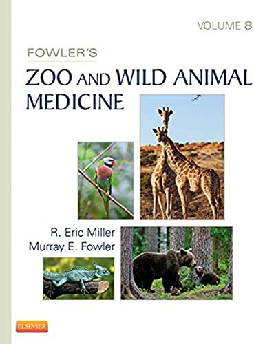 Fowler's Zoo and Wild Animal Medicine, Volume 8