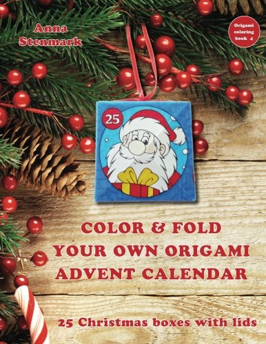 Color & fold your own origami advent calendar - 25 Christmas boxes with lids: US edition (Origami coloring book, Band 4)