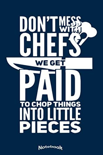 My Funny Chef Notebook: Pocketbook, Diary or Journal Gift with a funny, sarcastic quote for Chefs, Cooks, Culinary School Students and Cooking Fans ... Cream Paper, Glossy Finished Soft Cover