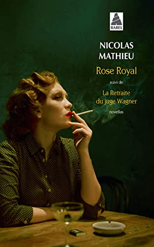 Rose Royal: suivi de La Retraite du juge Wagner