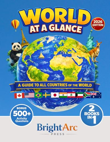 World At A Glance: A Guide To All Countries Featuring Flags, Maps, Capitals, Languages, Population, Fun Facts Plus 500+ Activity Questions (2 Books In 1)