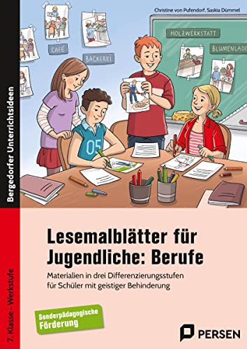 Lesemalblätter für Jugendliche: Berufe: Materialien in drei Differenzierungsstufen für Schüler mit geistiger Behinderung (7. Klasse bis Werkstufe)
