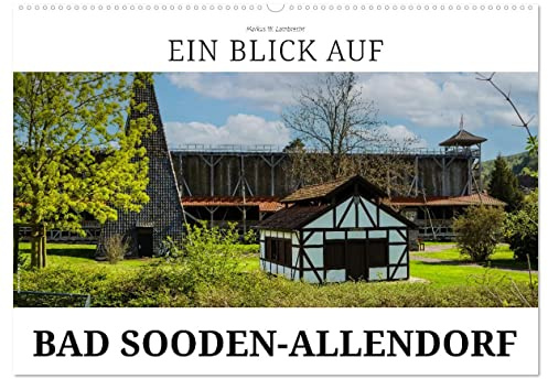 Ein Blick auf Bad Sooden-Allendorf (Wandkalender 2026 DIN A2 quer), CALVENDO Monatskalender: Bad Sooden-Allendorf - der Doppelort an der Werra (CALVENDO Orte)