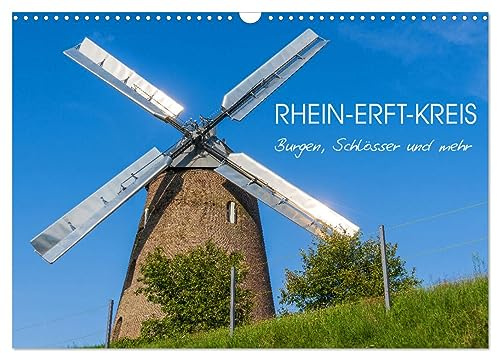 Rhein-Erft-Kreis - Burgen, Schlösser und mehr (Wandkalender 2026 DIN A3 quer), CALVENDO Monatskalender: Der Rhein-Erft-Kreis im Westen von Köln bietet ... die es zu entdecken gilt (CALVENDO Orte)
