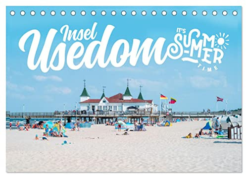 Insel Usedom - It‘s Summer Time (Tischkalender 2026 DIN A5 quer), CALVENDO Monatskalender: Sommer auf der Insel Usedom (CALVENDO Orte)