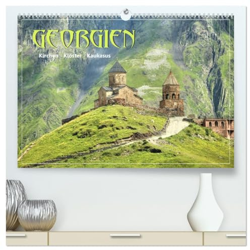 Georgien - Kirchen Klöster Kaukasus (hochwertiger Premium Wandkalender 2026 DIN A2 quer), Kunstdruck in Hochglanz: Georgien - Balkon Europas und Tor zu Asien (CALVENDO Orte)