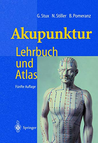 Akupunktur: Lehrbuch und Atlas