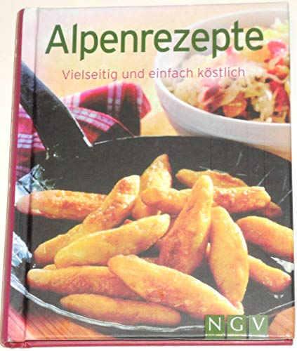 Alpenrezepte (Minikochbuch): Vielseitig und einfach köstlich