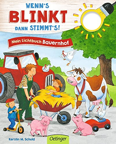 Wenn's blinkt, dann stimmt's! Mein Lichtbuch Bauernhof