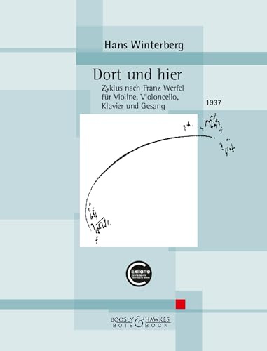 Dort und hier: Zyklus nach Franz Werfel. Singstimme, Violine, Violoncello und Klavier. (Kammermusik Hans Winterberg)