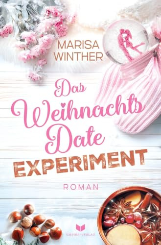 Das Weihnachtsdate-Experiment (Nur-Liebe-Reihe)