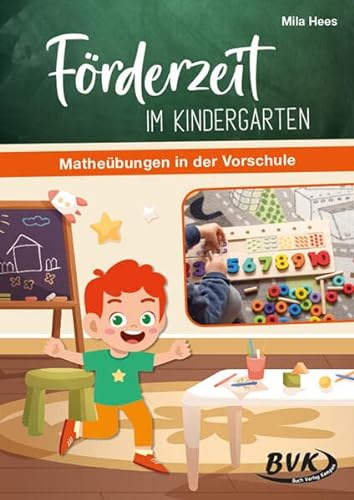 Förderzeit im Kindergarten: Matheübungen in der Vorschule | Frühförderung für Kita-Kinder, Zahlen- und Mengenverständnis
