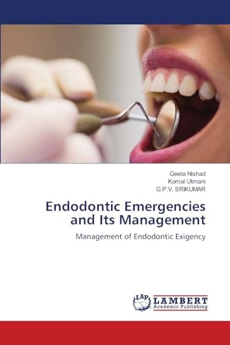 Endodontic Emergencies and Its Management: Management of Endodontic Exigency