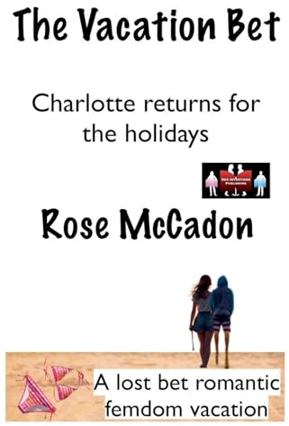 The Vacation Bet - Charlotte returns for the holidays