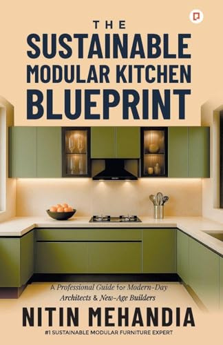 The Sustainable Modular Kitchen Blueprint: A Professional Guide for Modern-Day Architects & New-Age Builder