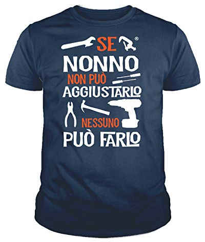 IDEAMAGLIETTA NO0001 T-Shirt Uomo Se Nonno Non può aggiustarlo Nessuno può Farlo Festa del Papa' (XL, Blu)
